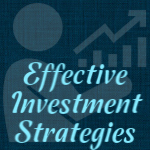 Effective Investment Strategies