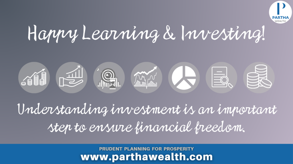 Understanding investment is an important step to ensure financial freedom.