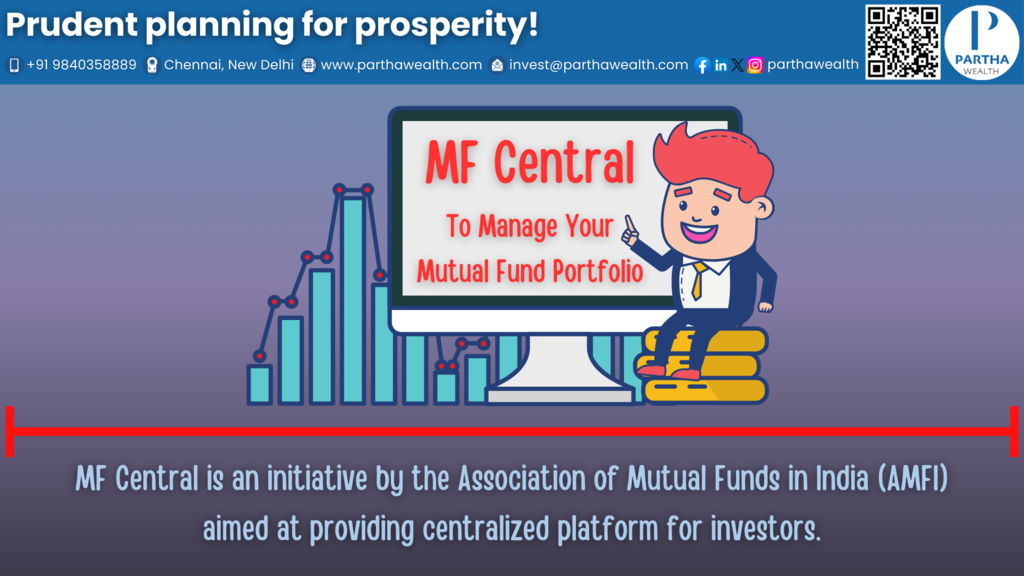 MF Central is an initiative by the Association of Mutual Funds in India (AMFI) aimed at providing centralized platform for investors.